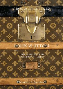 Collection LOUIS VUITTON pour GROS & DELETTREZ, vente aux enchères