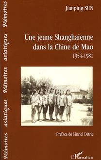 Une jeune shanghaienne dans la Chine de Mao