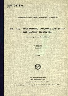 THE « SLC » PROGRAMMING LANGUAGE AND SYSTEM FOR MACHINE TRANSLATION