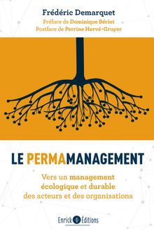 Le permamanagement - Vers un management écologique et durable des acteurs et des organisations
