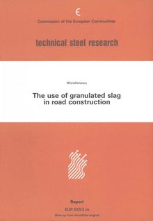 The use of granulated slag in road construction