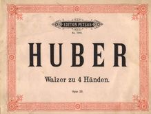 Partition complète, valses pour Piano Four-mains, Op.59, Huber, Hans