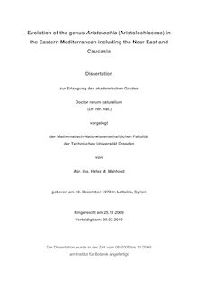 Evolution of the genus Aristolochia (Aristolochiaceae) in the eastern Mediterranean including the Near East and Caucasia [Elektronische Ressource] / von Hafez M. Mahfoud
