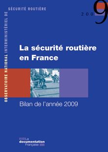 La sécurité routière en France : bilan de l année 2009