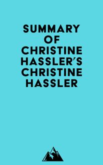 Summary of Christine Hassler s Christine Hassler