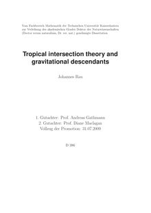 Tropical intersection theory and gravitational descendants [Elektronische Ressource] / Johannes Rau