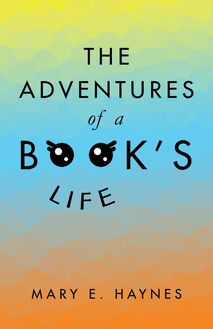 The Adventures of a Book’s Life