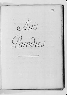 Partition Airs. Parodies, Livre / Contenant / des pièces de different Genre / d Orgue / Et de Clavecin / PAR / Le S.r Balbastre / Organiste / de la Cathedralle / de Dijon / 1749