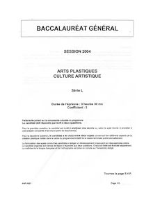 ACCALAURÉAT GÉNÉRAL  (Session 2004) -  Art Plastiques Cutrure-Artistique  Série L