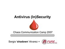 Antivirus (In)Security by Sergio 'shadown' Alvarez