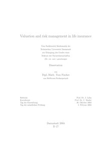 Valuation and risk management in life insurance [Elektronische Ressource] / von Tom Fischer