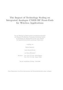The impact of technology scaling on integrated analogue CMOS RF front-ends for wireless applications [Elektronische Ressource] / vorgelegt von Andre Konrad Kruth