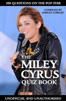 Miley Cyrus Quiz Book