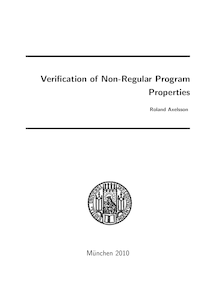 Verification of non-regular program properties [Elektronische Ressource] / vorgelegt von Roland Axelsson