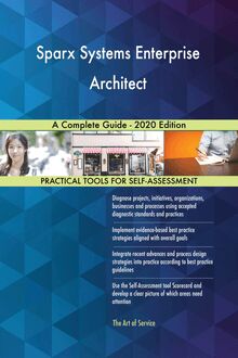Sparx Systems Enterprise Architect A Complete Guide - 2020 Edition