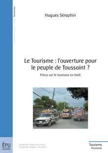 Le Tourisme : l ouverture pour le peuple de Toussaint ?