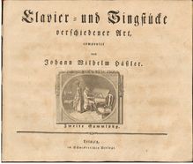 Partition complète, Clavier- und Singstücke verschiedener Art, Hässler, Johann Wilhelm par Johann Wilhelm Hässler