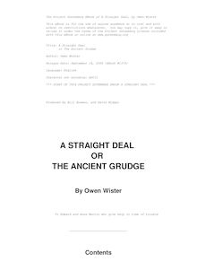 A Straight Deal - or The Ancient Grudge
