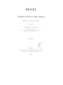 Missel de Jacques Juvénal Des Ursins, cédé à la ville de Paris, le 3 mai 1861 / par Ambroise Firmin-Didot,...