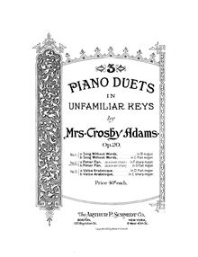 Partition complète, 3 Piano duos en Unfamiliar Keys, Op.20, Adams, Mrs. Crosby