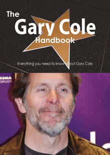 The Gary Cole Handbook - Everything you need to know about Gary Cole