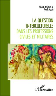 La question interculturelle dans les professions civiles et militaires