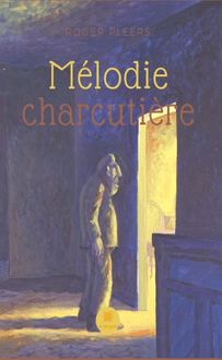 Mélodie charcutière
