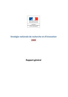 Stratégie nationale de recherche et d innovation 2009. Rapport général.