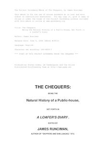 The Chequers - Being the Natural History of a Public-House, Set Forth in - a Loafer s Diary