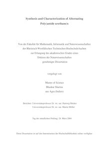 Synthesis and characterization of alternating poly(amide urethane)s [Elektronische Ressource] / vorgelegt von Bhaskar Sharma