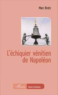 L échiquier vénitien de Napoléon