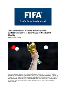 Fifa : Les calendriers des matches de la Coupe des Confédérations 2017 et de la Coupe du Monde 2018 dévoilés