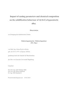 Impact of casting parameters and chemical composition on the solidification behaviour of Al-Si-Cu hypoeutectic alloy [Elektronische Ressource] / von Jelena Pavlovic-Krstic
