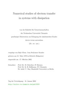 Numerical studies of electron transfer in systems with dissipation [Elektronische Ressource] / vorgelegt von Ivan Stelyianov Kondov
