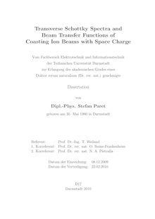 Transverse Schottky spectra and beam transfer functions of coasting ion beams with space charge [Elektronische Ressource] / von Stefan Paret