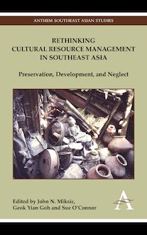 Rethinking Cultural Resource Management in Southeast Asia