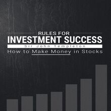 Rules for Investment Success - How to Make Money in Stocks