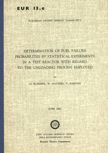DETERMINATION OF FUEL FAILURE PROBABILITIES BY STATISTICAL EXPERIMENTS IN A TEST REACTOR WITH REGARD TO THE UNLOADING PROCESS EMPLOYED