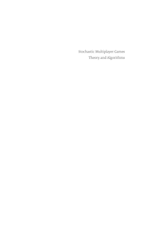 Stochastic multiplayer games [Elektronische Ressource] : theory and algorithms / Michael Ummels