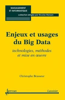 Enjeux et usages du Big Data  : Technologies, méthodes et mise en oeuvre