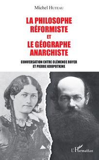 La philosophe réformiste et le géographe anarchiste