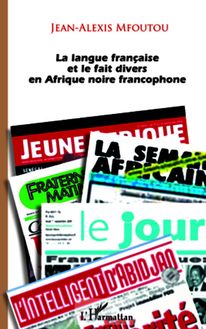 La langue française et le fait divers en Afrique noire francophone