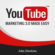 Youtube Marketing 3.0 Made Easy