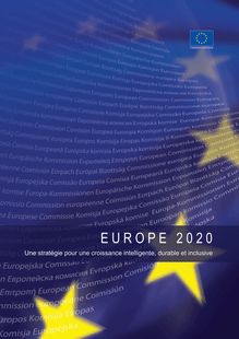 Europe 2020. Une stratégie pour une croissance intelligente, durable et inclusive. COM (2010) 2020.