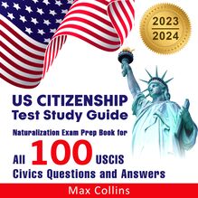 US Citizenship Test Study Guide 2023 and 2024