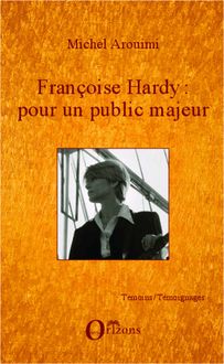 Françoise Hardy : pour un public majeur