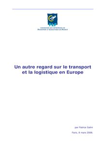 Un autre regard sur le transport et la logistique en Europe.