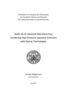 Scale-up of liposome manufacturing [Elektronische Ressource] : combining high pressure liposome extrusion with drying technologies / Michael Wiggenhorn