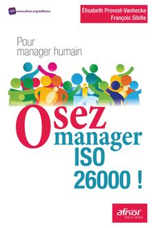 Osez manager ISO 26000 ! - Pour manager humain