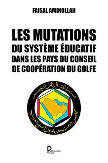 Les mutations du système éducatif dans les pays du Conseil de coopération du Golfe